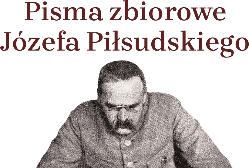 Pisma zbiorowe Józefa Piłsudskiego